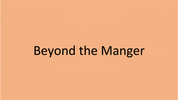 Beyond the Manger - to the Cross and to New Life Image