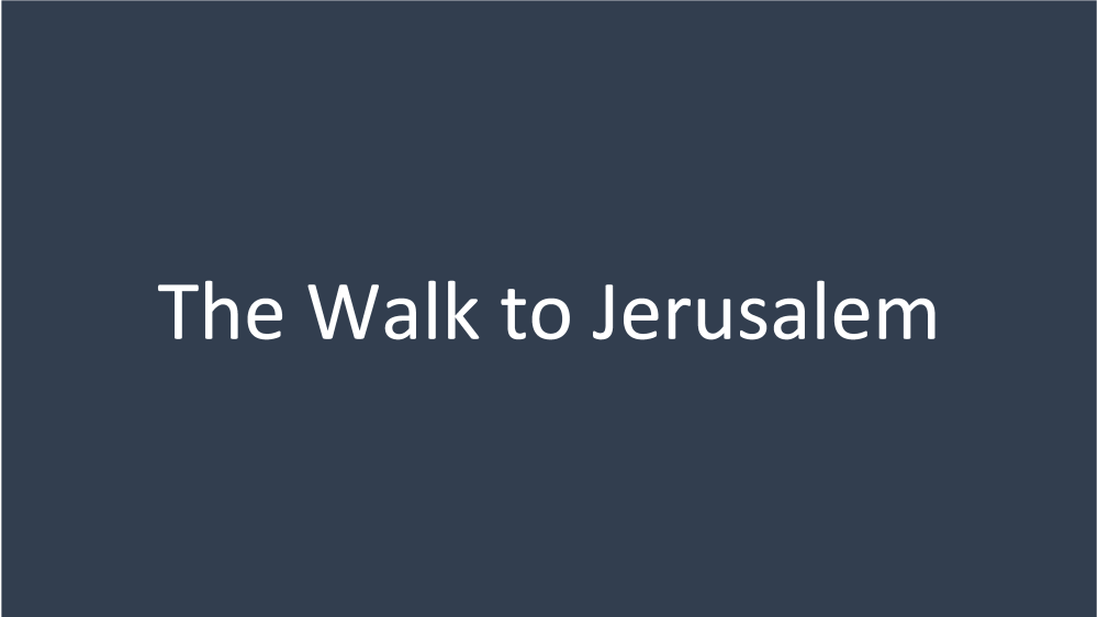 The Walk to Jerusalem