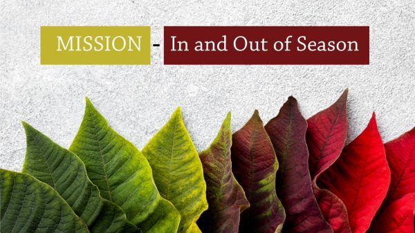 Mission In and Out of Season Image